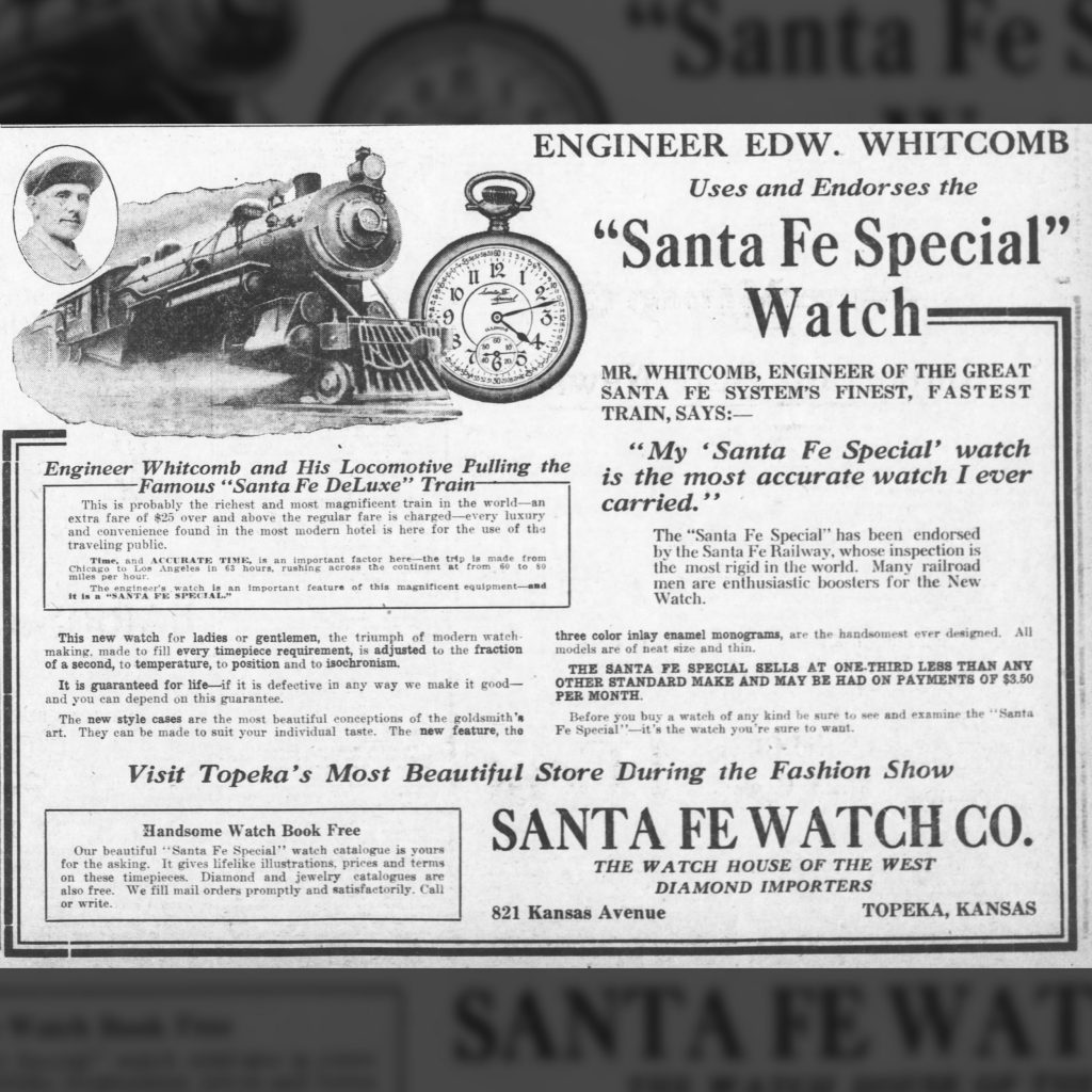Santa Fe Special Watch Endorsement by Santa Fe Railroad Engineer Edward Whitcomb, The Topeka Daily Capital, October 7, 1914