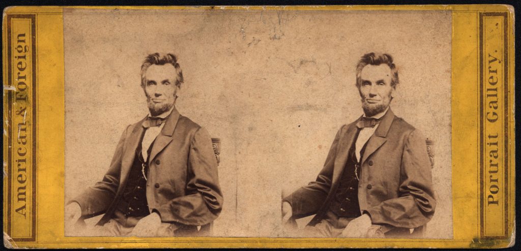 Stereoscopic View of President Abraham Lincoln by Photographer Mathew Brady