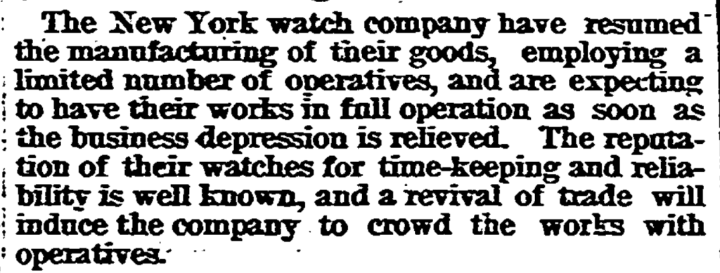 Springfield Republican
Monday, Dec 11, 1876. New York Watch Company resumes operations.
