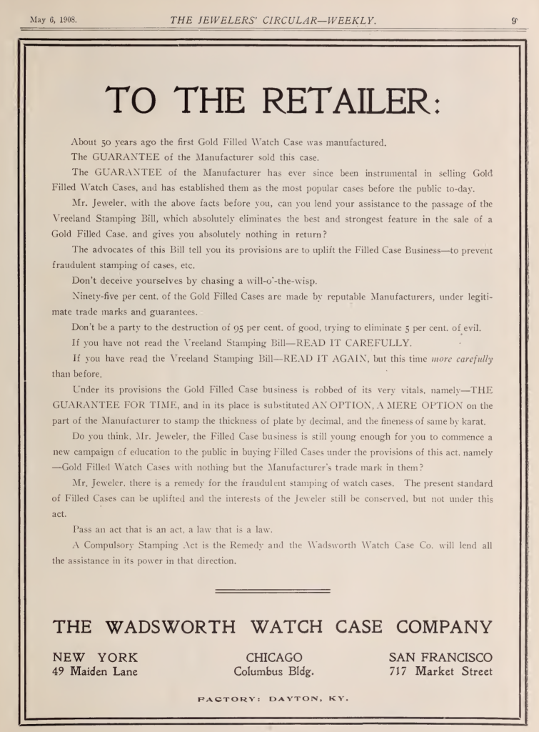 Wadsworth Letter "To The Retailer" Opposing the Vreeland Stamping Bill
The Jewelers' Circular, May 6, 1908